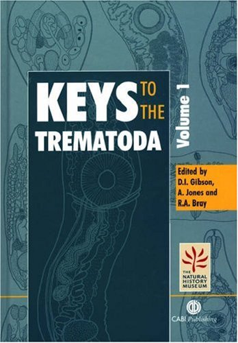 Keys To The Trematoda First David I Gibson Arlene Jones Rodney A Bray