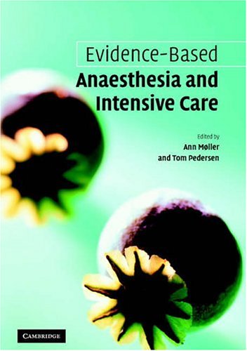 Evidencebased Anaesthesia And Intensive Care 1st Edition Ann Mller