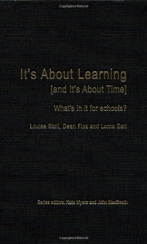 Its About Learning Annotated Edition Louise Stoll Dean Fink