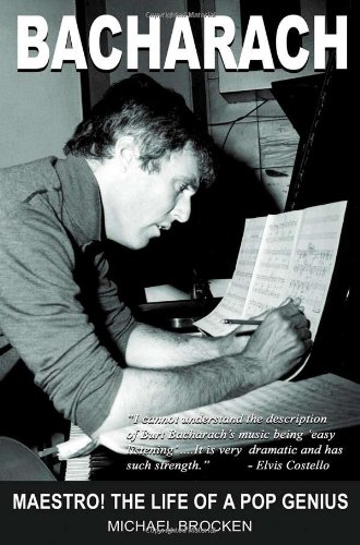 Bacharach Maestro The Life Of A Pop Genius Michael Brocken