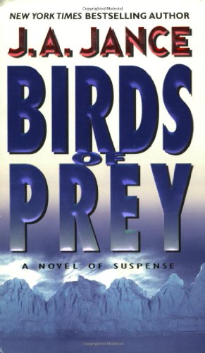 Birds Of Prey A Novel Of Suspense Ja Jance