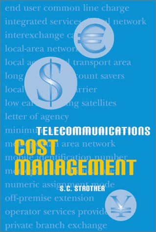 Telecommunications Cost Management 1st Sc Strother