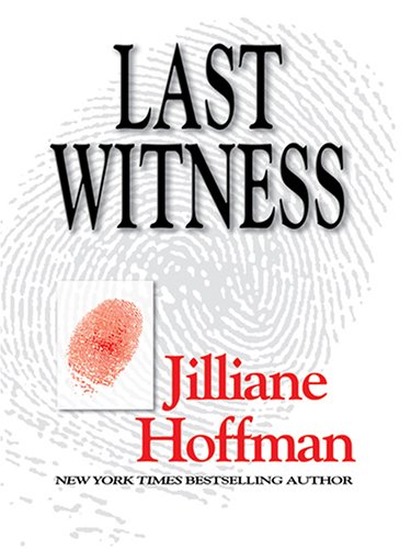 Last Witness 1st Edition Jilliane Hoffman
