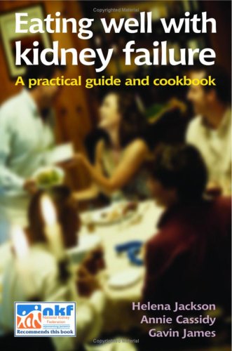 Eating Well With Kidney Failure Helena Jackson