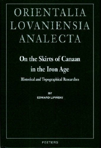 On The Skirts Of Canaan In The Iron Age Edward Lipinski