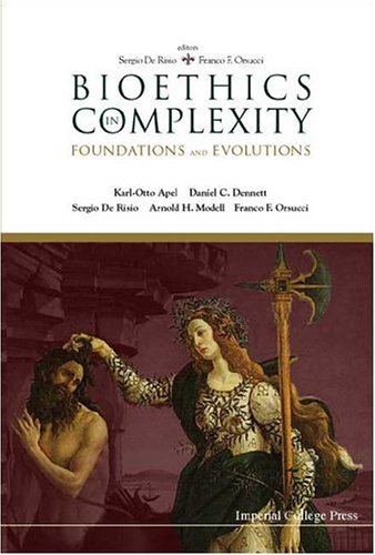Bioethics In Complexity Foundations And Evolutions Sergio De Risio