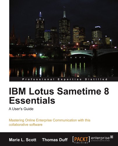 Ibm Lotus Sametime 8 Essentials A Users Guide Marie L Scott