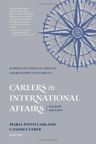 Careers In International Affairs 8th Edition Maria Pinto Carland