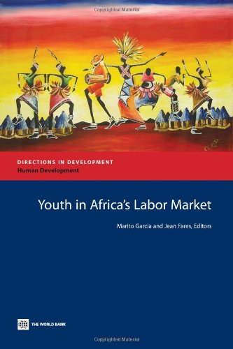Youth In Africas Labor Market Marito H Garcia Jean Fares