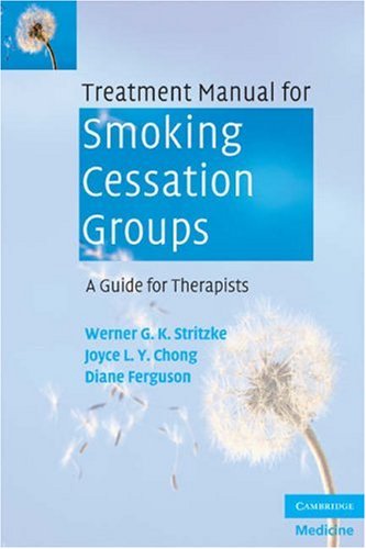 Treatment Manual For Smoking Cessation Groups A Guide For Therapists 1st Edition Werner G K Stritzke