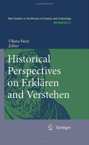 Historical Perspectives On Erklren And Verstehen Uljana Feest
