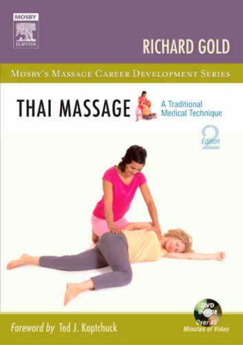 Thai Massage A Traditional Medical Technique 2nd Edition Richard Gold Phd Lac