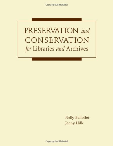Preservation And Conservation For Libraries And Archives Nelly Balloffet
