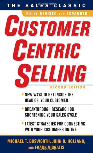 Customercentric Selling Second Edition 2nd Edition Michael T Bosworth