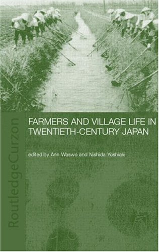 Farmers And Village Life In Japan 1st Yoshiaki Nishida Ann Waswo