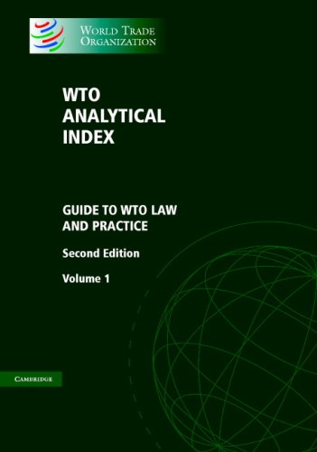 Wto Analytical Index 2 Volume Set Guide To Wto Law And Practice 2nd Edition Legal Affairs Division World Trade Organization