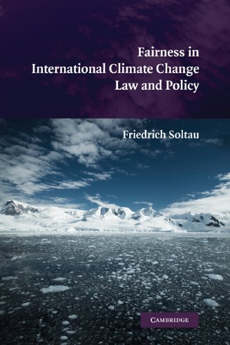 Fairness In International Climate Change Law And Policy Friedrich Soltau