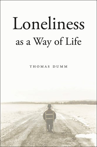 Loneliness As A Way Of Life Thomas Dumm