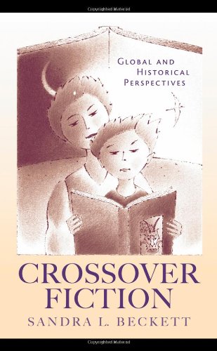 Crossover Fiction Global And Historical Perspectives Sandra L Beckett