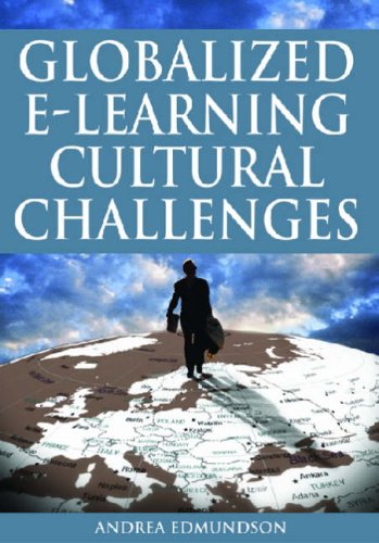 Globalized Elearning Cultural Challenges Andrea Edmundson Andrea Edmundson