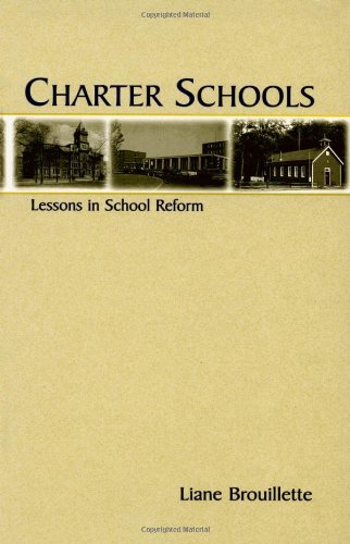 Charter Schools Lessons In School Reform 1st Edition Liane Brouillette