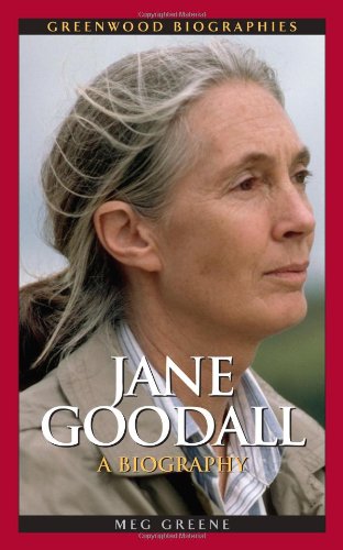 Jane Goodall A Biography Meg Greene