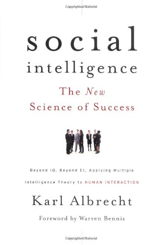 Social Intelligence The New Science Of Success 1st Edition Karl Albrecht