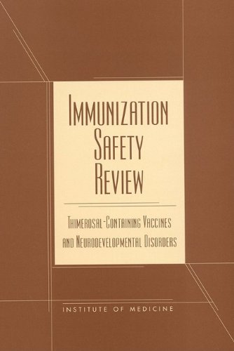 Immunization Safety Review Thimerosal Containing Vaccines And Neurodevelopmental Disorders Immunization Safety Review Committee