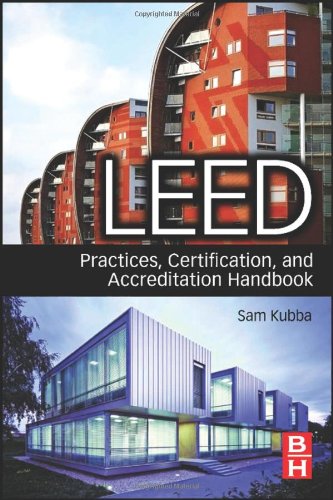 Leed Practices Certification And Accreditation Handbook Sam Kubba