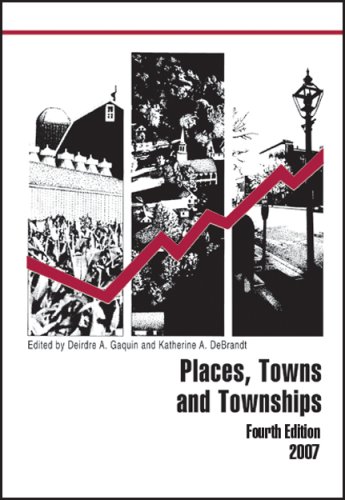 Places Towns And Townships 2007 4th Edition Deirdre Gaquin