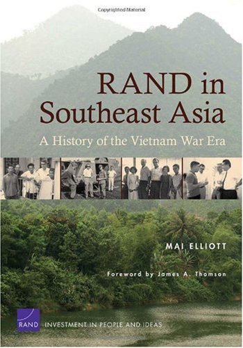 Rand In Southeast Asia A History Of The Vietnam War Era Mai Elliott