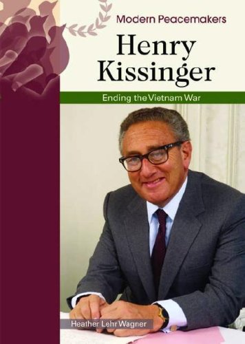 Henry Kissinger Ending The Vietnam War Heather Lehr Wagner