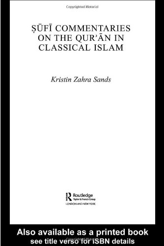 Sufi Commentaries On The Quran In Classical Islam 1st Edition Kristin Zahra Sands
