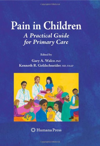 Pain In Children A Practical Guide For Primary Care 1st Edition Gary A Walco Auth