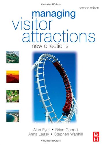 Managing Visitor Attractions Second Edition New Directions 2nd Edition Alan Fyall