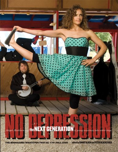 No Depression 76 Surveying The Past Present And Future Of American Music Grant Alden