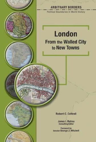 London From The Walled City To New Towns 1st Edition Robert C Cottrell