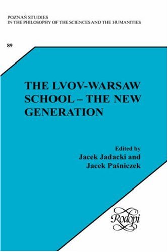 The Lvovwarsaw School The New Generation Jacek Jadacki Jacek Pasniczek
