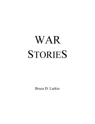 War Stories Larkin Bruce D