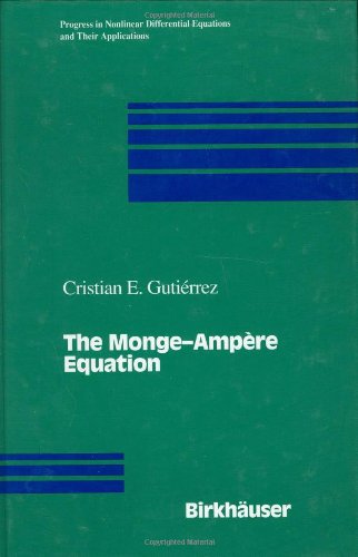 The Mongeampere Equation 1st Edition Cristian E Gutierrez