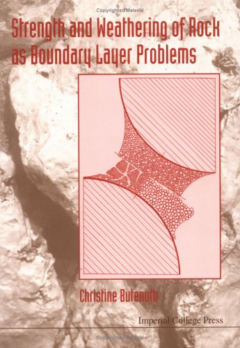 Strength And Weathering Of Rock As Boundary Layer Problems 1st Christine Butenuth