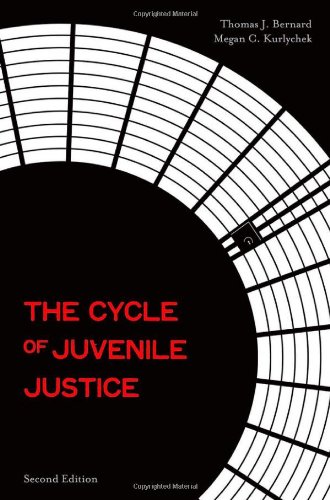 The Cycle Of Juvenile Justice 2nd Edition Thomas J Bernard Megan C Kurlychek