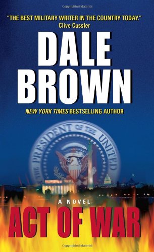 Act Of War Dale Brown