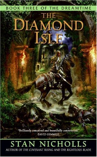 The Diamond Isle Book Three Of The Dreamtime Stan Nicholls
