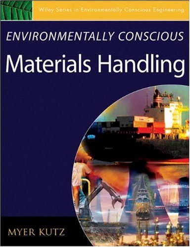 Environmentally Conscious Materials Handling 1st Edition Myer Kutz