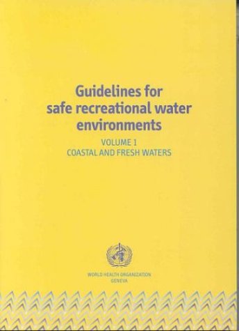 Guidelines For Safe Recreational Water Environments Coastal And Fresh Waters World Health Organization