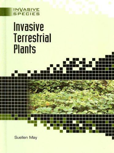 Invasive Terrestrial Plants 1st Edition Suellen May