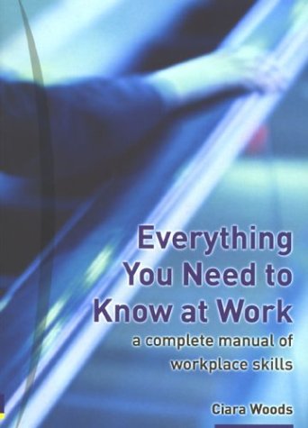 Everything You Need To Know At Work Ciara Woods