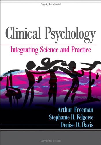 Clinical Psychology Integrating Science And Practice 1st Edition Arthur Freeman