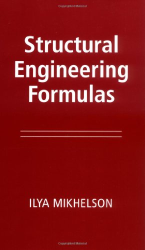 Structural Engineering Formulas 1st Edition Ilya Mikhelson